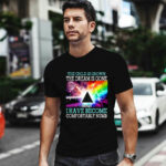 Pink Floyd The Child Is Grown The Dream Is Gone And I Have Become Comfortably Numb 4 T Shirt