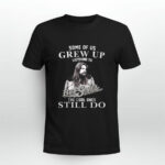 Some Of Us Grew Up Listening To Bob Seger 9 T Shirt