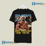 50 Cent Get Rich or Die Tryin Rapper 4 T Shirt
