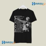 Bon Jovi Songs Linin On A Prayer You Give Love A Bad Name It Is My Life 1 T Shirt