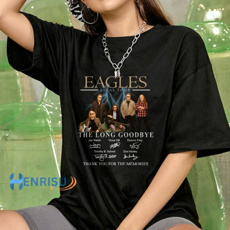 Eagles Final Tour The Long Goodbye Thank You For The Memories Signatures 2023 0 T Shirt