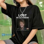 Jon Bon Jovi Lost My Boyfriend 4 T Shirt
