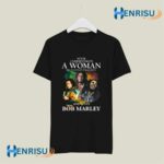 Never Underestimate A Woman Who Is A Fan Of Reggae Music And Loves Bob Marley Signatures 7 T Shirt